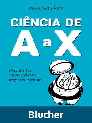 cover image of Ciência de a a X